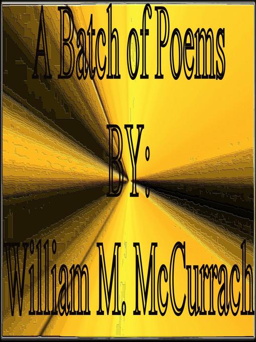 Title details for A Batch of Poems by William McCurrach - Available